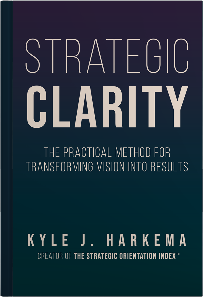 Book Cover for Strategic Clarity by Kyle J. Harkema
